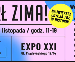 TRŁ ZIMA! - największe Targi Rzeczy Ładnych w historii już w ten weekend!