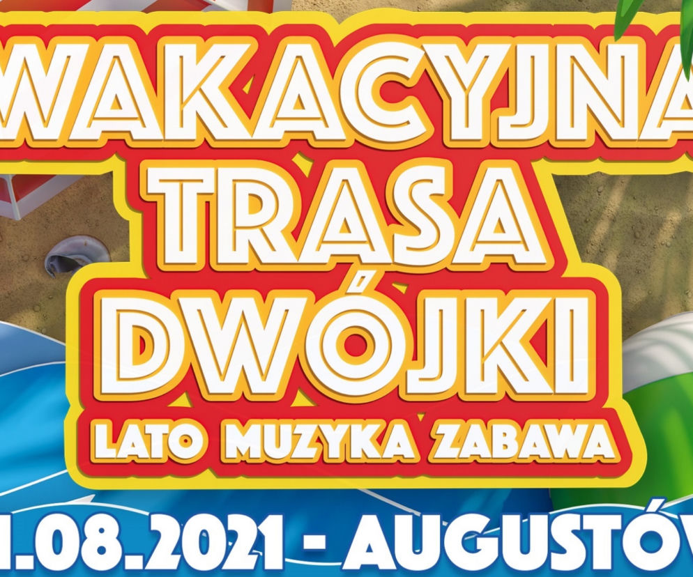 Wakacyjna Trasa Dwójki 2021 - Augustów. Kto wystąpi i co zaśpiewa 1.08.2021?