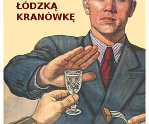 Piję tylko łódzką kranówkę!