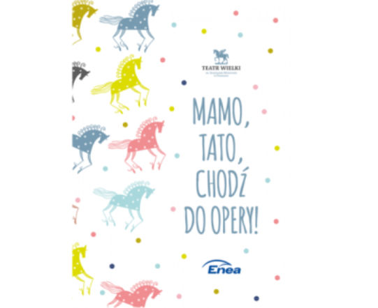 mamo, tato chodź do opery