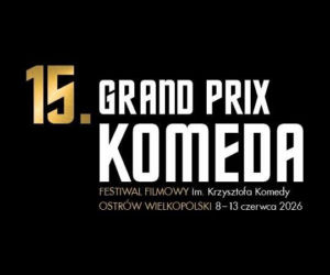Ostrów. Grand Prix Komeda po raz 15! Od dziś!