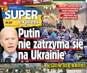 Pierwsze dni wojny w Ukrainie. Tak relacjonowaliśmy je w Super Expressie