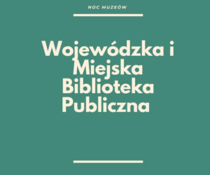 Noc Muzeów w Rzeszowie