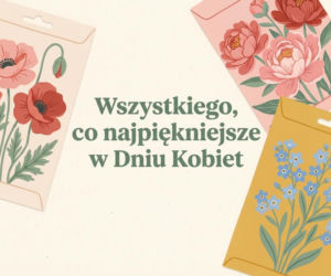 Gotowe kartki z życzeniami na Dzień Kobiet. Pobierz i wyślij 8 marca