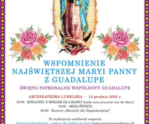 Święto Matki Bożej z Guadalupe w Archikatedrze Lubelskiej [AUDIO]