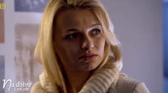 Na dobre i na złe odc. 555. Agata Woźnicka (Emilia Komarnicka)