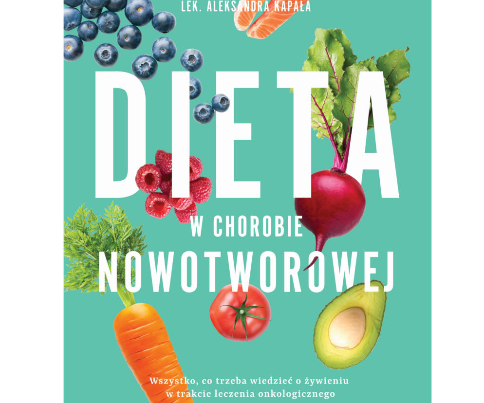 Dieta w chorobie nowotworowej