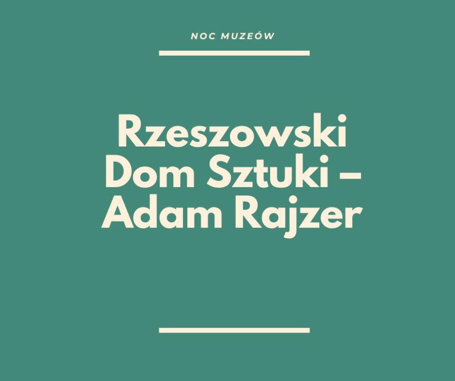 Noc Muzeów w Rzeszowie