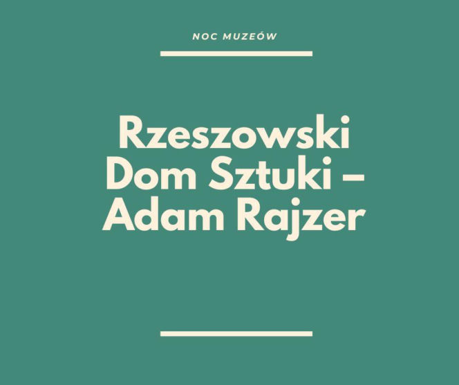 Noc Muzeów w Rzeszowie