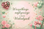 Kartki na Walentynki 2026. Najładniejsze wzory i pomysły na życzenia