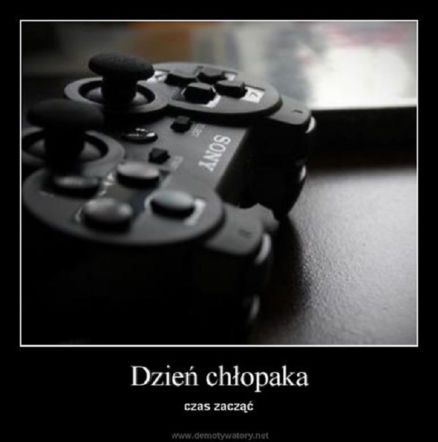 Dzień chłopaka - demotywatory, memy, śmieszne obrazki - TOP 12 obrazków na dzień chłopaka 