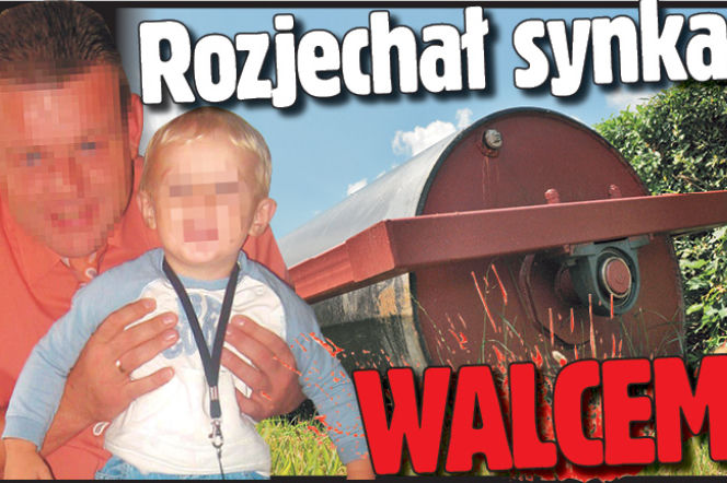 Rozjechał synka WALCEM