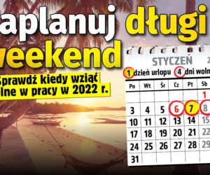 Zaplanuj urlop w 2022 roku