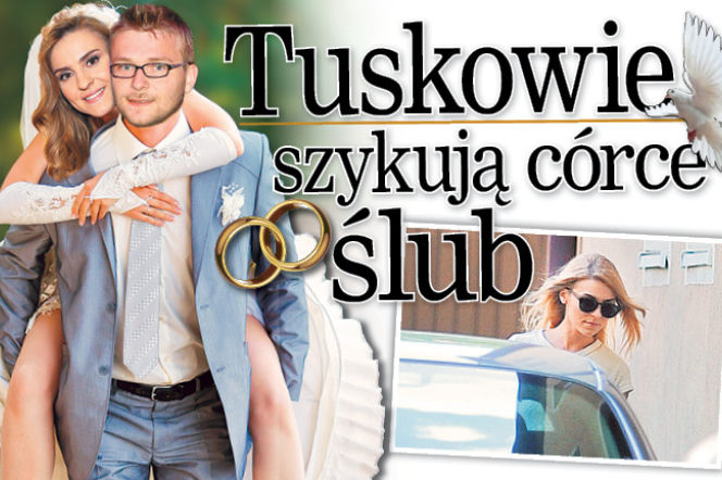 Tuskowie szykują córce ślub