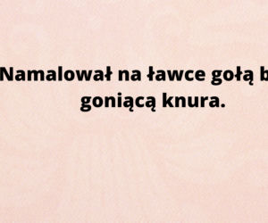 Oto najlepsze szkolne uwagi! Nauczyciele naprawdę je napisali!