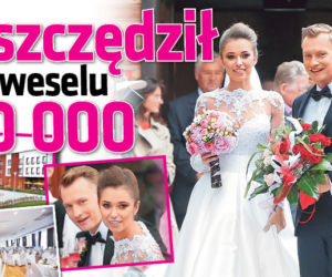 Oszczędził na weselu 50 000