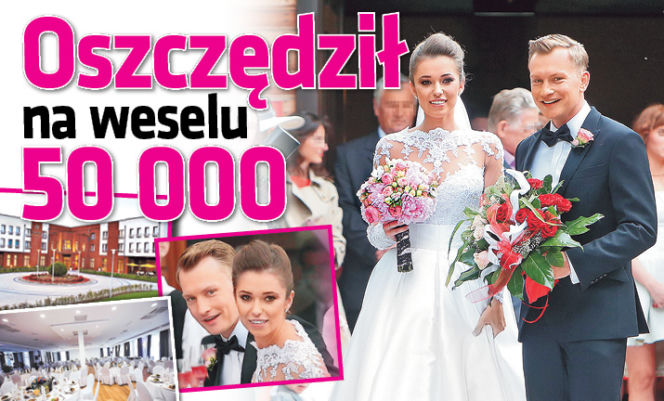 Oszczędził na weselu 50 000