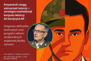 Dyrektor WIM o systemowych rozwiązaniach w Wojskowej Służbie Zdrowia