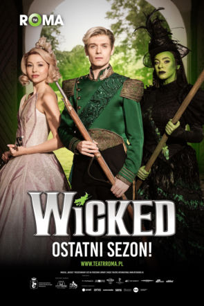 Kultowy musical „Wicked” wraca na deski Teatru Muzycznego ROMA. To już ostatni sezon!