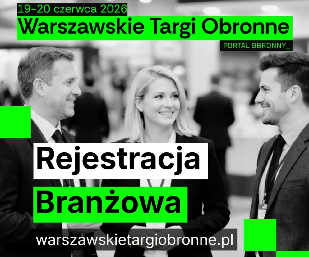 Rozpoczęła się rejestracja branżowa na Warszawskie Targi Obronne. Nie przegap!