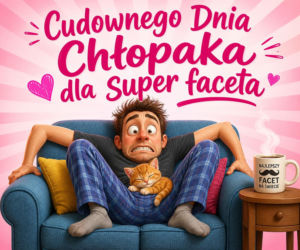 Śmieszna kartka na Dzień Chłopaka