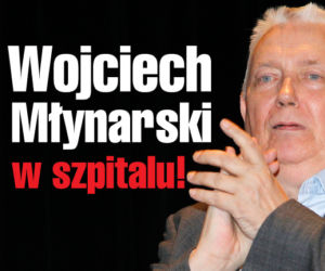 Wojciech Młynarski na STOLE OPERACYJNYM! Słynny tekściarz ciężko chory – to złe wiadomości