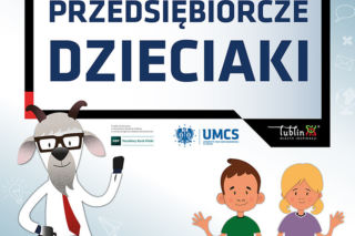 Jak być przedsiębiorczym? Lublin nauczy tego najmłodszych