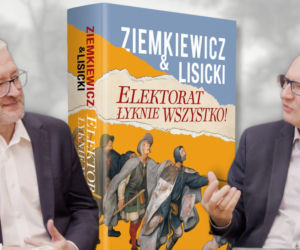 Czy polski wyborca łyknie wszystko? Ziemkiewicz i Lisicki o kulisach gry o nasze umysły