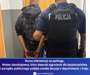 Nocna interwencja policji zakończona deportacją z Polski. 19-latek z Mołdawii nie miał uprawnień 