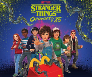 Happy Meal w klimacie... retro! Kolekcja inspirowana serialem animowanym „Stranger Things: Opowieści z ’85” już w McDonald’s!