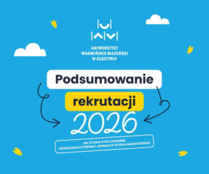 Rekrutacja na UWM z rekordowym zainteresowaniem. Blisko 18 tys. kandydatów chce studiować w Kortowie 