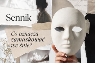 Zamaskować we śnie: znaczenie snu o masce. Ukrywanie i granie roli