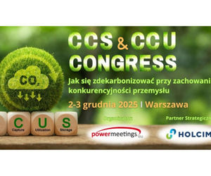 CCS & CCUS CONGRESS 2025 – Nowa era dekarbonizacji przemysłu