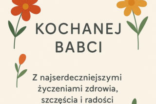 Kartki na Dzień Babci. Piękne życzenia dla babci