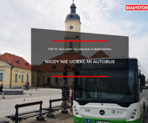 TOP 10. Tych zdań nie usłyszysz w Białymstoku