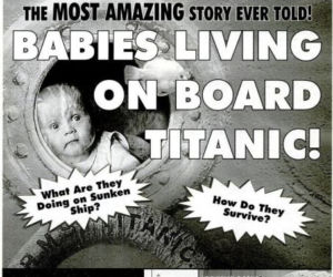 World Weekly News: żywe dziecko na Titanicu