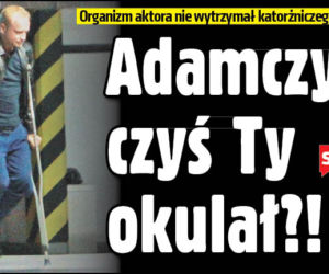 Adamczyk, czyś Ty okulał?!