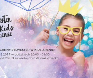 Rodzinny Sylwester w Kids Arenie