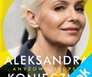 Anyżowe dropsy. Aleksandra Konieczna e-book