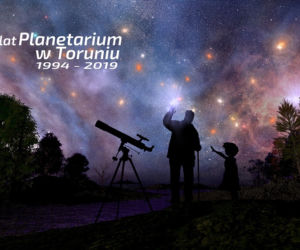 Planetarium w Toruniu ma 25 lat!