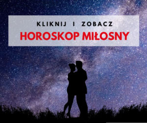 Horoskop miłosny tygodniowy: 2-8 września. Czeka Cię miłość?!