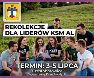 Wakacje z KSM Archidiecezji Lubelskiej [AUDIO]