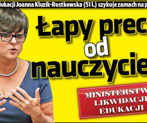 Łapy precz od nauczycieli!