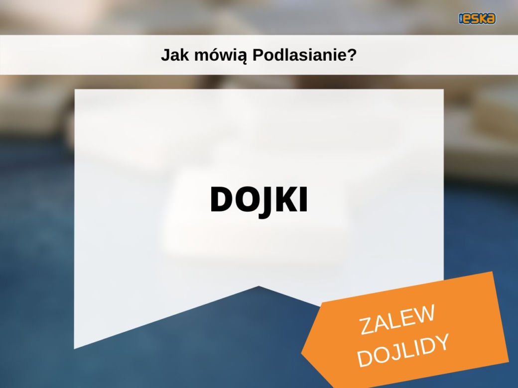 Tak mówią białostoczanie. Wiesz, co znaczą te słowa?