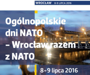 Ogólnopolskie Dni NATO - Wrocław razem z NATO