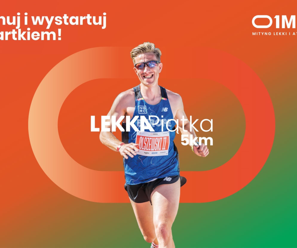 Lekka Piątka - impreza biegowa w ramach 1MILA – mityng lekki i atletyczny