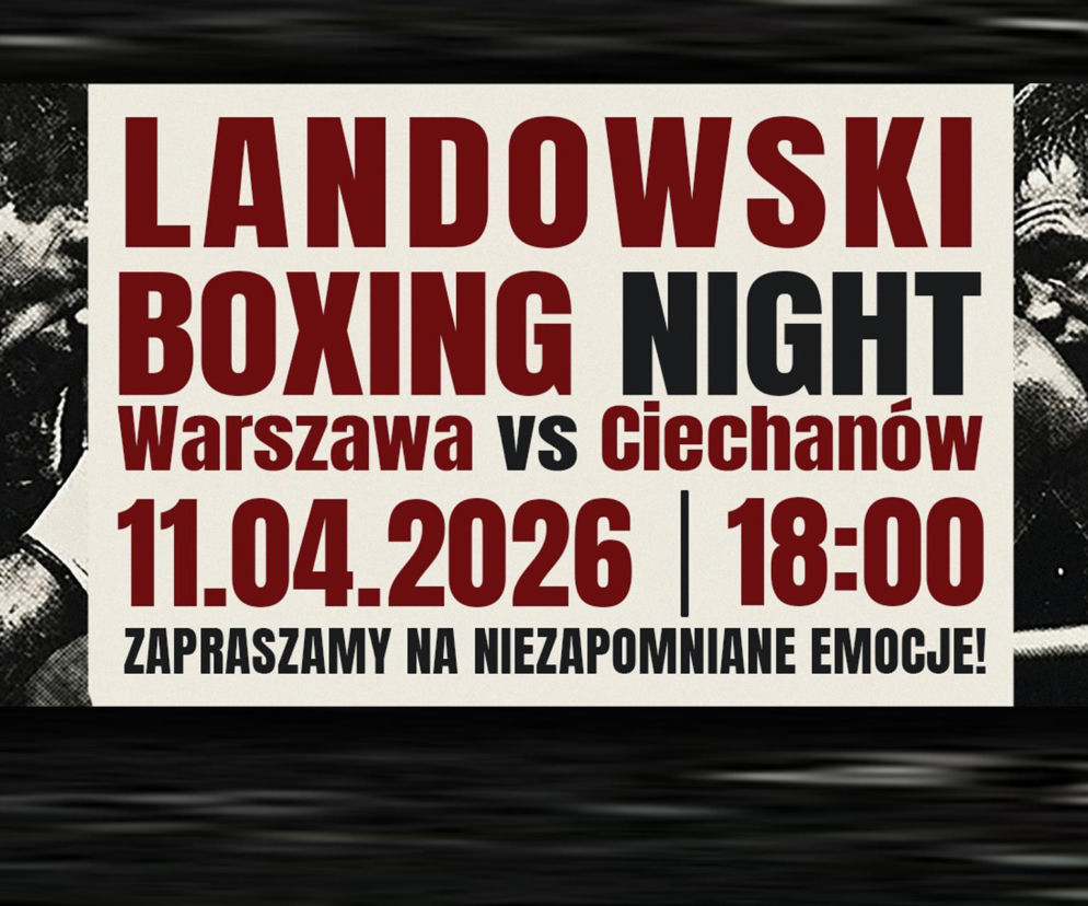 Bokserskie starcie Warszawy i Ciechanowa. Znani pięściarze zapraszają na wyjątkową galę
