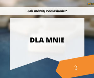 Tak mówią białostoczanie. Wiesz, co znaczą te słowa?