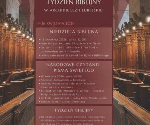 XVIII Tydzień Biblijny w Archidiecezji Lubelskiej [AUDIO]