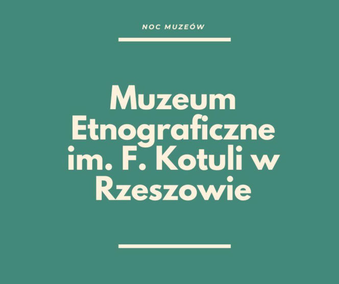 Noc Muzeów w Rzeszowie